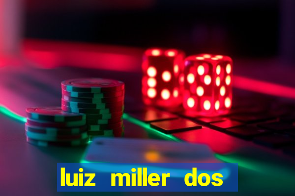 luiz miller dos santos martinho